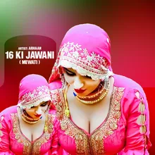 16 Ki Jawani Mewati